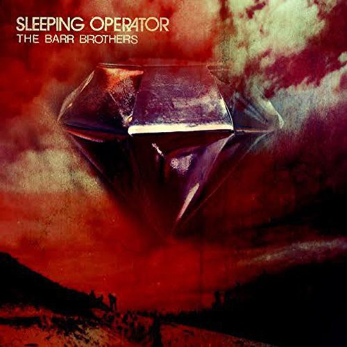 The Barr Brothers: Sleeping Operator - VINYL