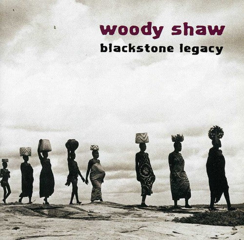 Woody Shaw: Blackstone Legacy - CD