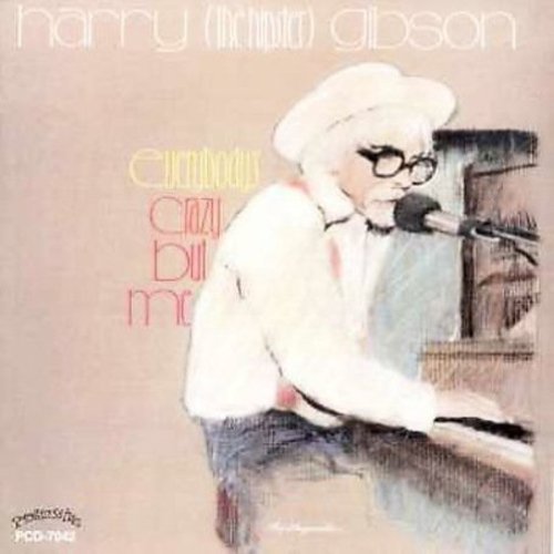 Harry Gibson the Hipster: Everybody's Crazy But Me - CD