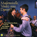 Various Artists: Mademoiselle Voulez-vous Danser ?  ( CD )
