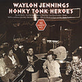 Waylon Jennings: Honky Tonk Heroes  ( CD )