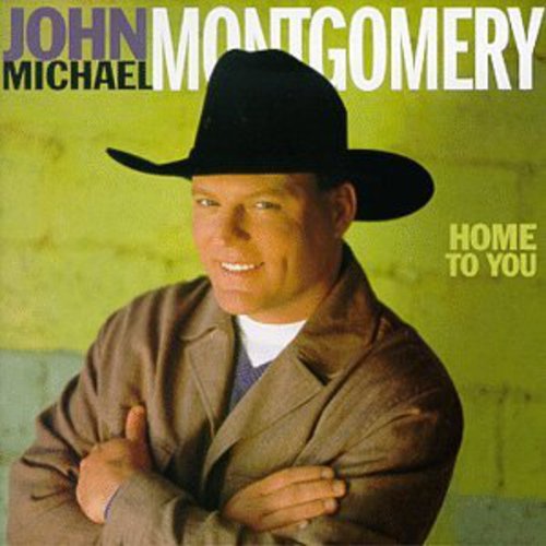 John Michael Montgomery: Home to You  ( CD )