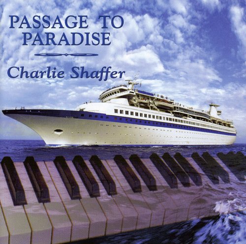 Charlie Shaffer: Passage to Paradise - CD