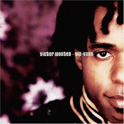 Victor Wooten: Yin Yang - CD