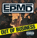 EPMD: Out of Business  ( CD )