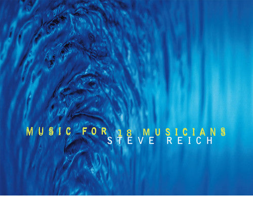 Steve Reich: Music For 18 Musicians - Vinyl