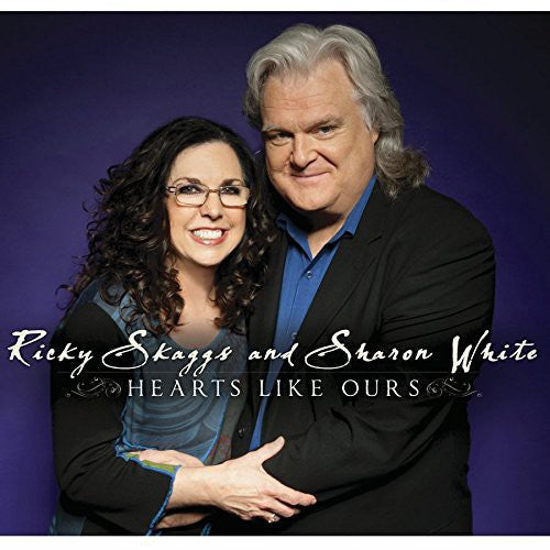 Ricky Skaggs: Hearts Like Ours  ( CD )