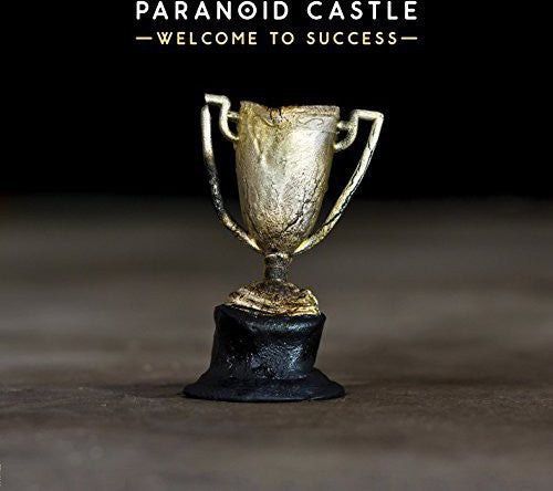 Paranoid Castle: Welcome to Success  ( CD )