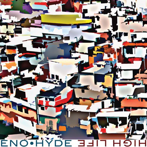 Eno & Hyde: High Life - VINYL