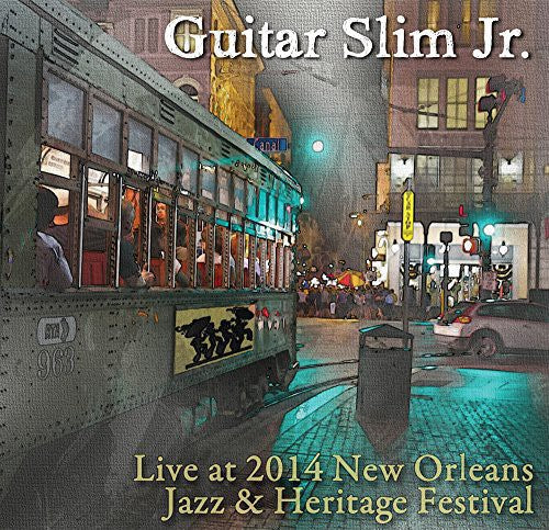 Guitar Slim Jr: Live at Jazz Fest 2014  ( CD )