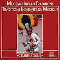 Various Artists: Mexican Indian Traditions / Various - CD