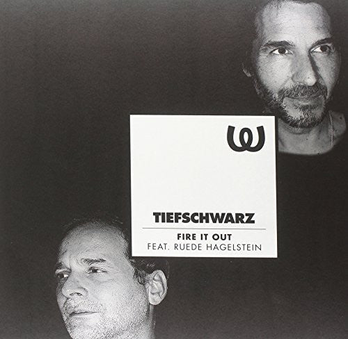 Tiefschwarz: Fire It Out - 12-INCH SINGLE