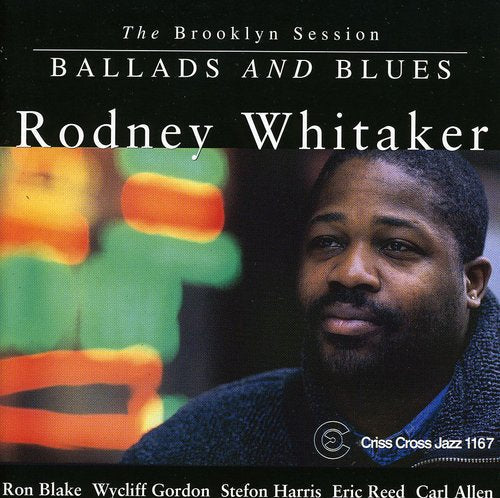 Rodney Whitaker: Ballads & Blues - CD