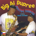 Big Al Dupree: Positive Thinking  ( CD )