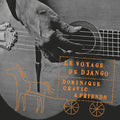 Dominique Cravic: Le Voyage de Django - CD
