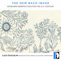 Bach, J.S. / Guglielmi, Luca: New Bach Image  ( CD )