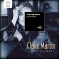 Claire Martin: Take My Heart - CD