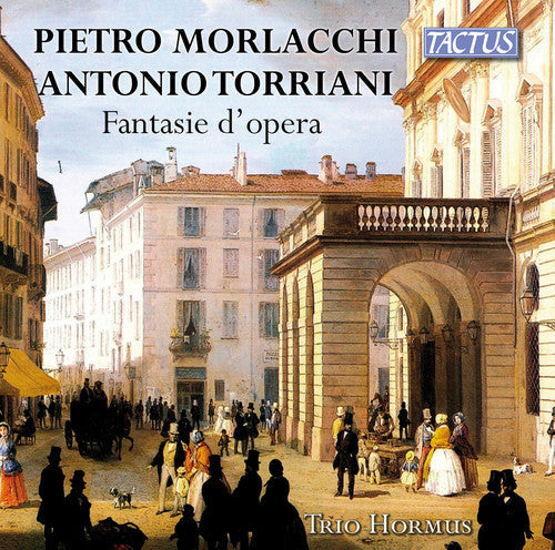 Morlacchi / Trio Hormus: Operatic Fantasies  ( CD )
