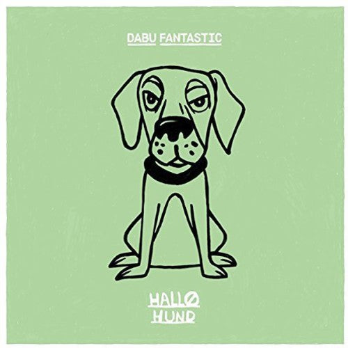 Dabu Fantastic: Hallo Hund - VINYL