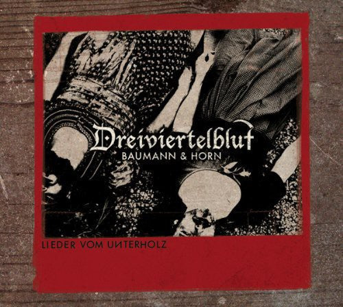 Dreiviertelblut: Lieder Vom Unterholz - VINYL