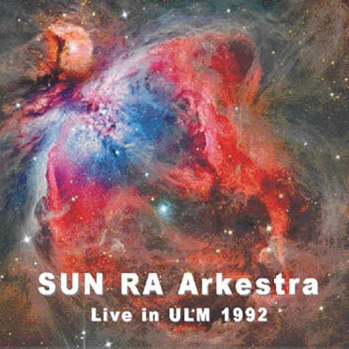 Sun Ra Arkestra: Live in Ulm 1992 - CD