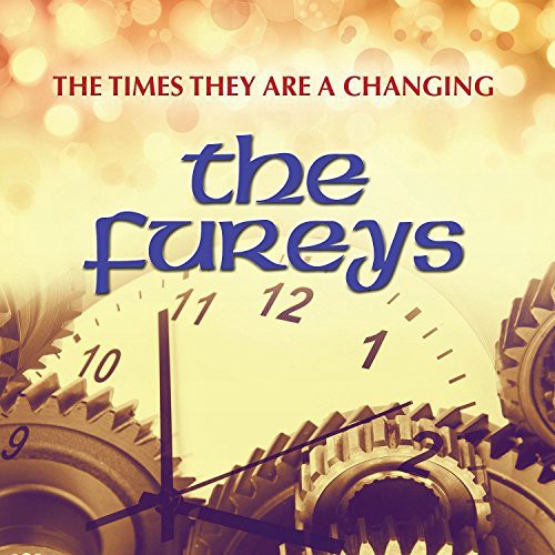 The Fureys: Times They Are a Changing  ( CD )