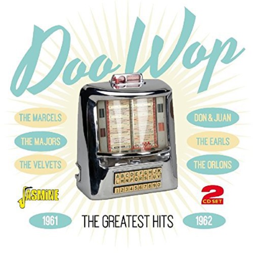 Various Artists: Doo Wop: Greatest Hits 1961-62 / Various - CD