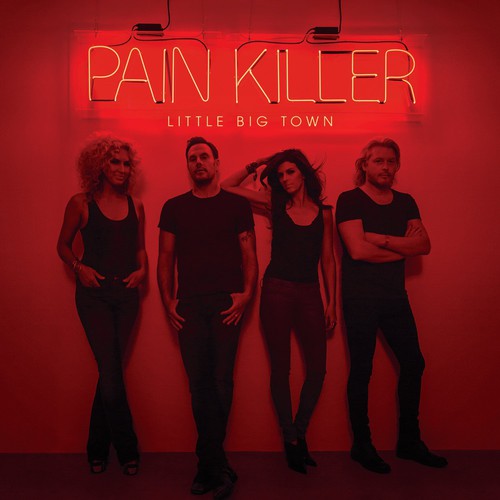 Little Big Town: Pain Killer - Vinyl