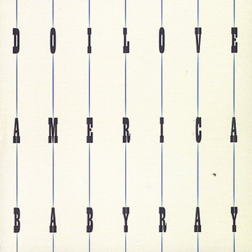 Baby Ray: Do I Love America  ( CD )