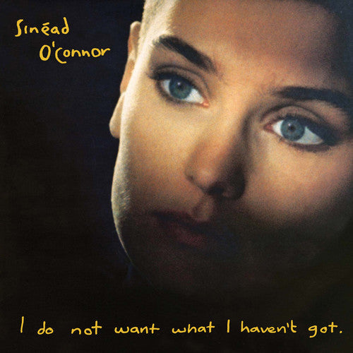 Sinead O'Connor: I Do Not Want What I Haven't Got - VINYL