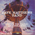 The Dave Matthews Band: Under the Table & Dreaming - CD