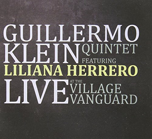 Guillermo Klein: Live at the Village Vanguard  ( CD )