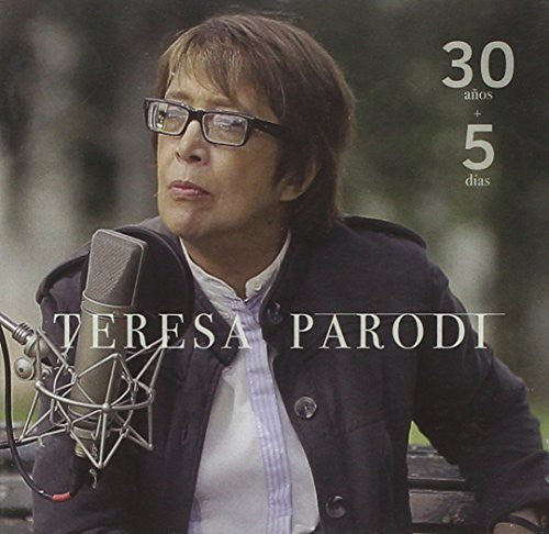Teresa Parodi: 30 Anos + 5 Dias  ( CD )