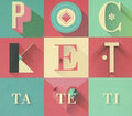 The Pocket: Ta Te Ti - CD