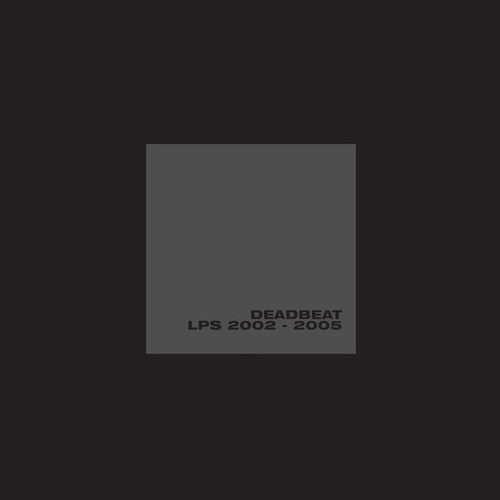 Deadbeat: LPS 2002-2005 - VINYL