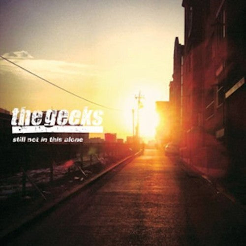 The Geeks: Still Not in This Alone - CD