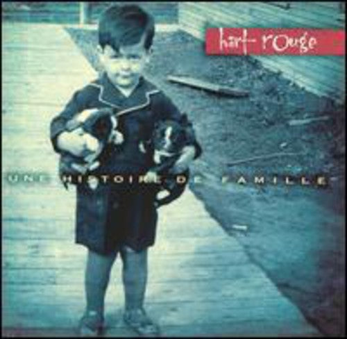 Hart-Rouge: Une Histoire de Famille  ( CD )