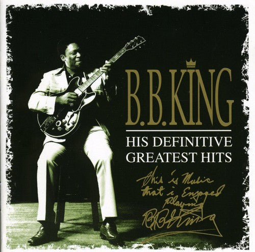 B.B. King: His Definitive Greatest Hits  ( CD )