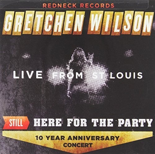 Gretchen Wilson: Still Here for the Party  ( CD )