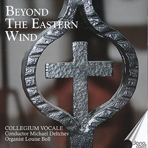 Gorecki / Collegium Vocale / Deltchev, Michael: Beyond the Eastern Wind  ( CD )