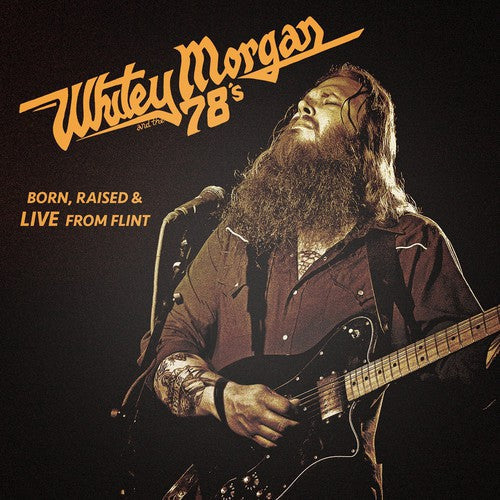 Whitey Morgan & the 78's: Born Raised & Live from Flint - Vinyl