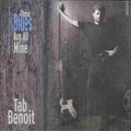 Tab Benoit: These Blues Are All Mine  ( CD )