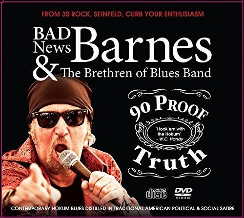 Badnews Barnes: 90 Proof Truth  ( CD )