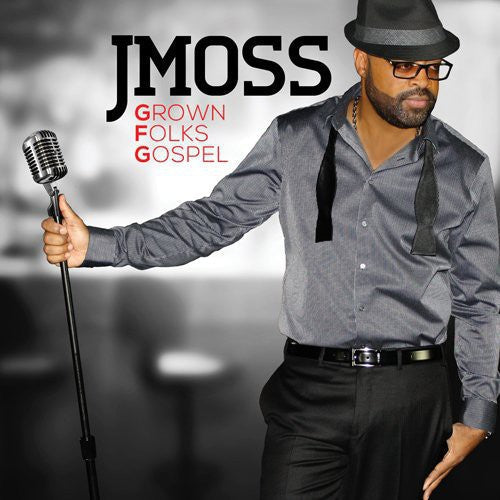 J Moss: Grown Folks Gospel  ( CD )