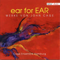 Cage / Cage Ensemble Hamburg: Ear for Ear: Works By John Cage  ( CD )