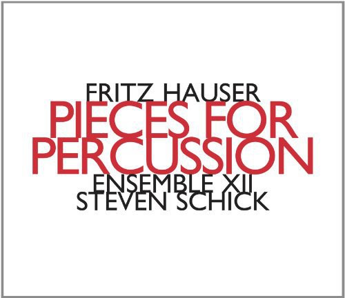 Fritz Hauser: Pieces for Percussion - CD
