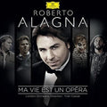 Roberto Alagna: Ma Vie Est Un Opera  ( CD )