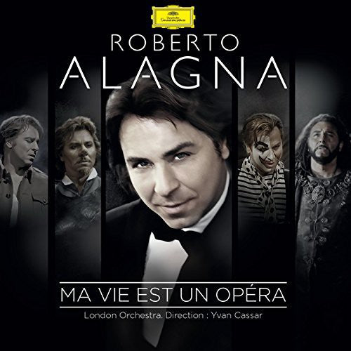 Roberto Alagna: Ma Vie Est Un Opera  ( CD )