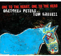 Gretchen Peters & Tom Russell: One to the Heart One to the Head  ( CD )