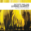Scott Fields: Mostly Stick - CD
